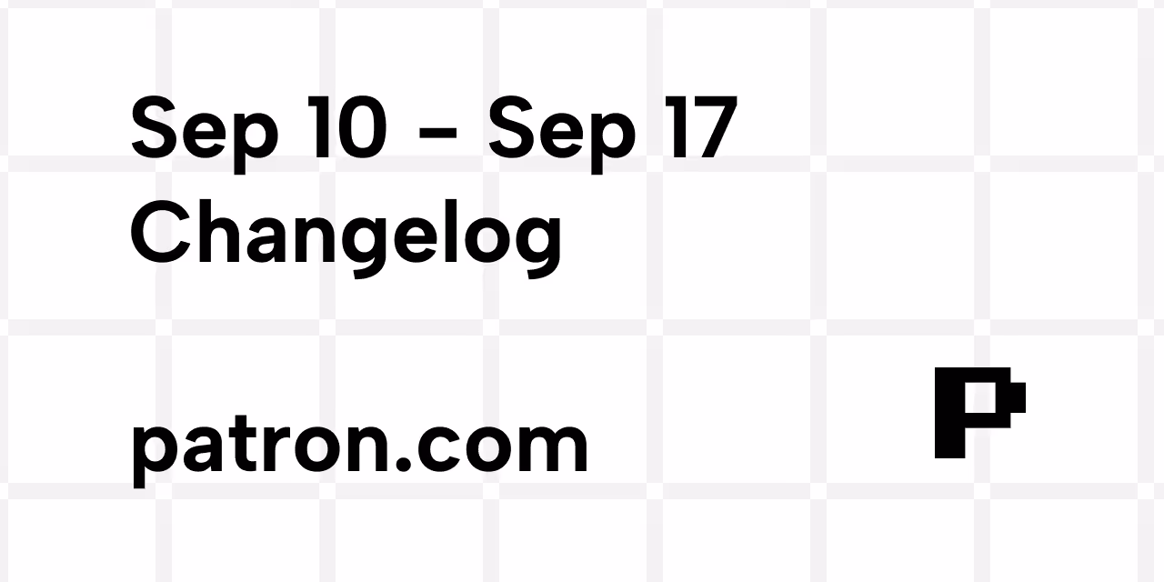 Sep 10 - Sep 17 Changelog