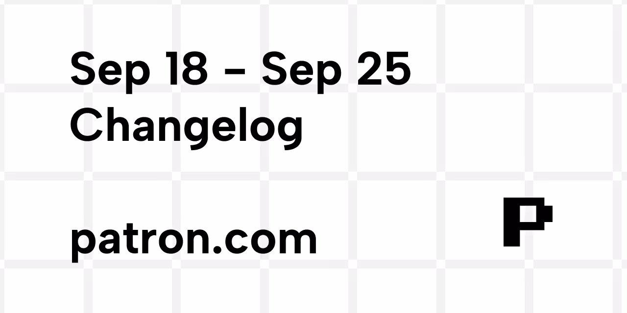 Sep 18 - Sep 25 Changelog