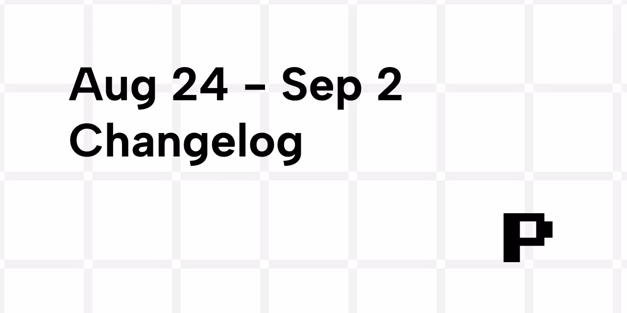 Aug 24 - Sep 2 Changelog